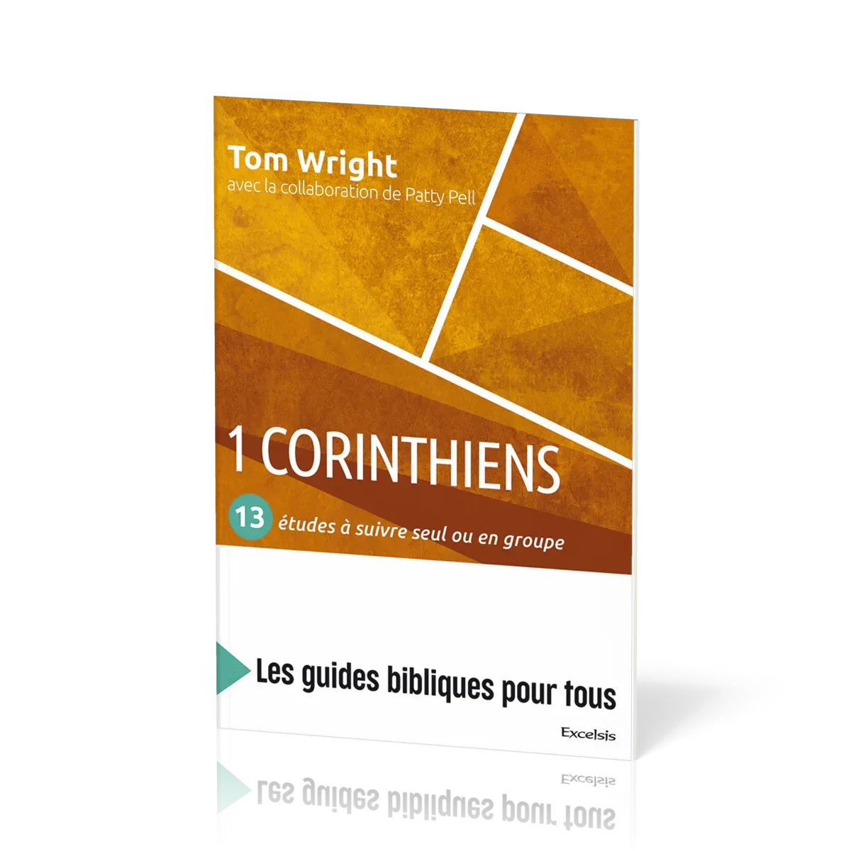 1 Corinthiens : 13 études à suivre seul ou en groupe