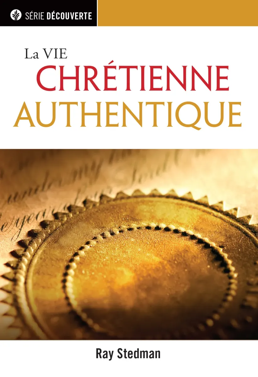 La vie chrétienne authentique