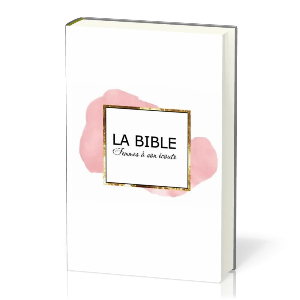 Bible Segond 1910 Femmes à son écoute rigide blanc/rose