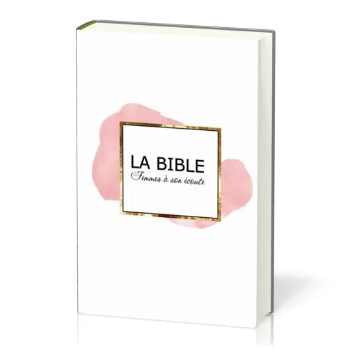 Bible Segond 1910 Femmes à son écoute rigide blanc/rose