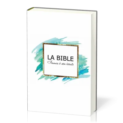 Bible Segond 1910 Femmes à son écoute rigide bleue