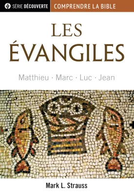 Les évangiles - Matthieu, Marc, Luc, Jean