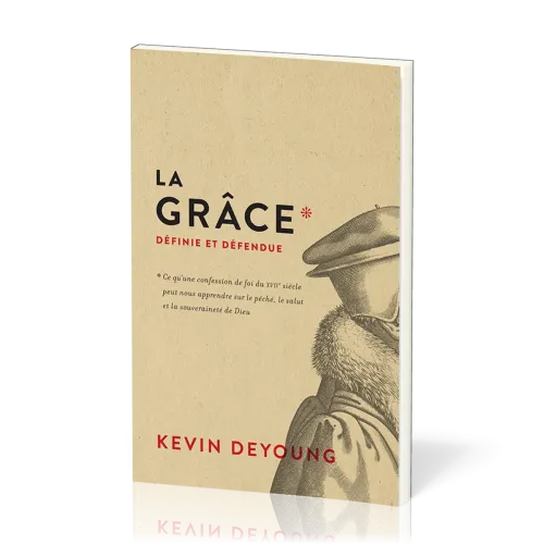 Grâce définie et défendue, La