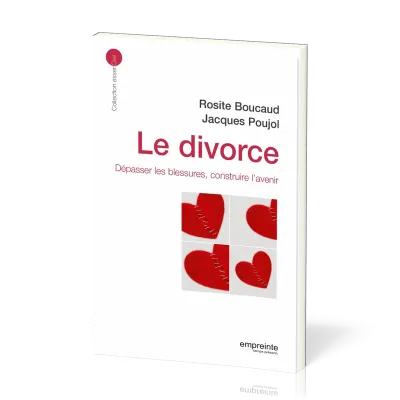 Divorce, Le - Dépasser la blessure, construire l'avenir
