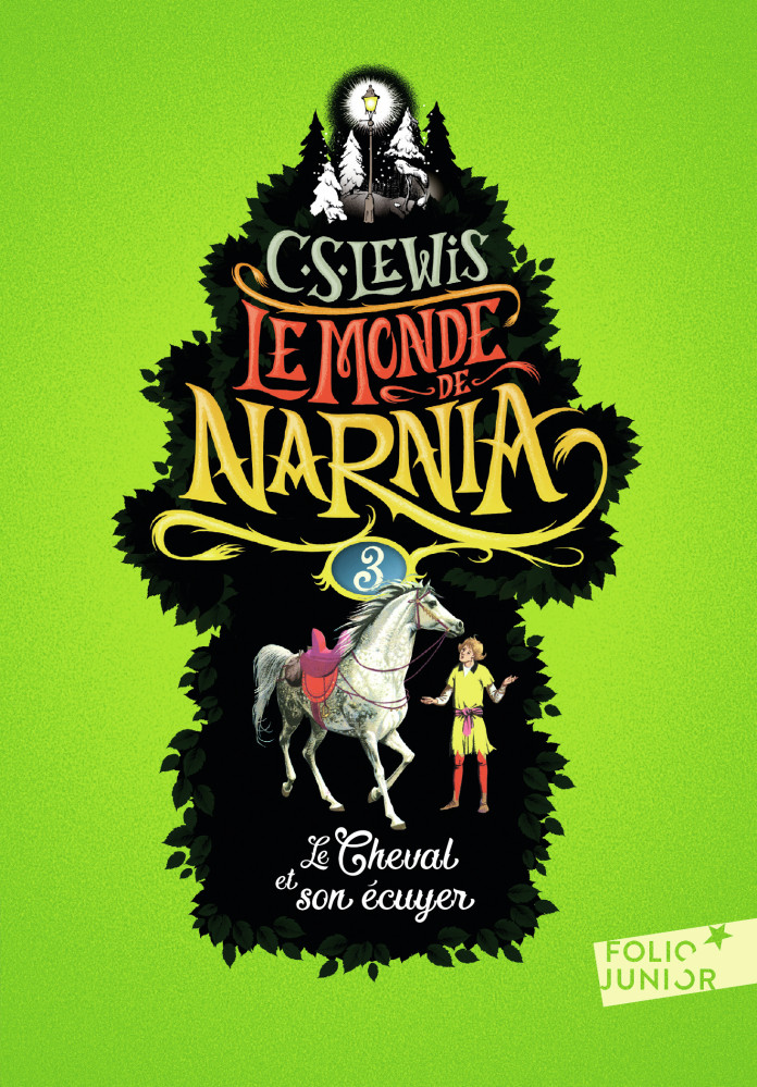 Cheval et son écuyer, Le - Chronique de Narnia vol.3