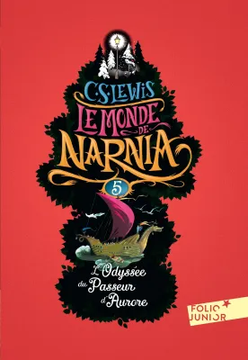 Odyssee du passeur d'aurore, L' - Chroniques de Narnia - vol.5