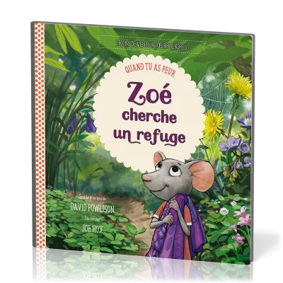 Zoé cherche un refuge - Quand tu as peur