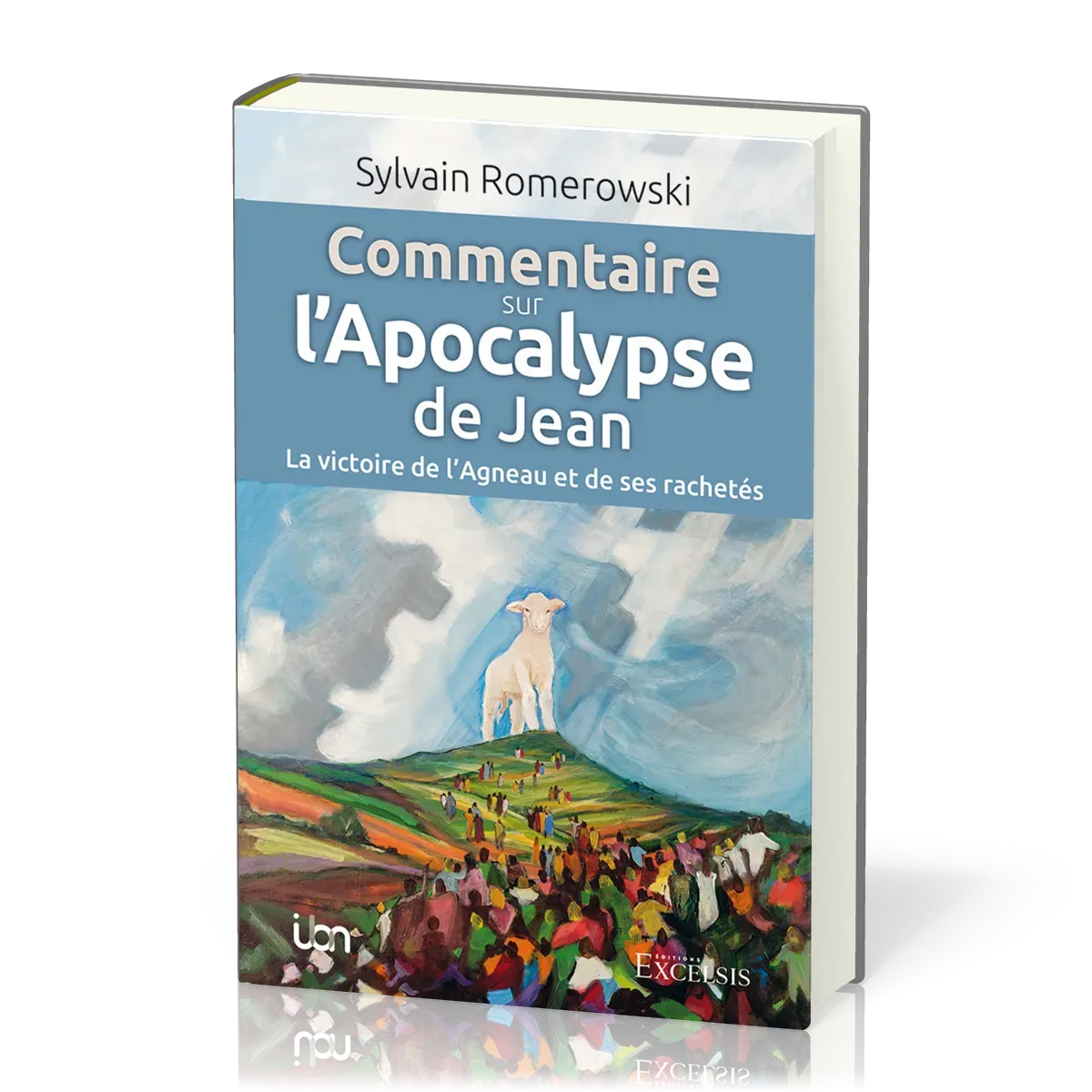 Commentaire sur l'Apocalypse de Jean - la victoire de l'Agneau et de ses rachetés