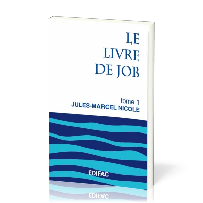 Livre de Job, Le - Tome 1