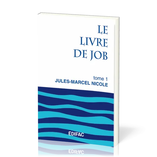 Livre de Job, Le - Tome 1