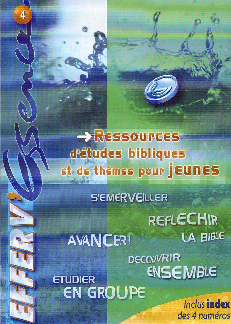 Efferv'escence vol.4 - Ressources d'études bibliques pour jeunes