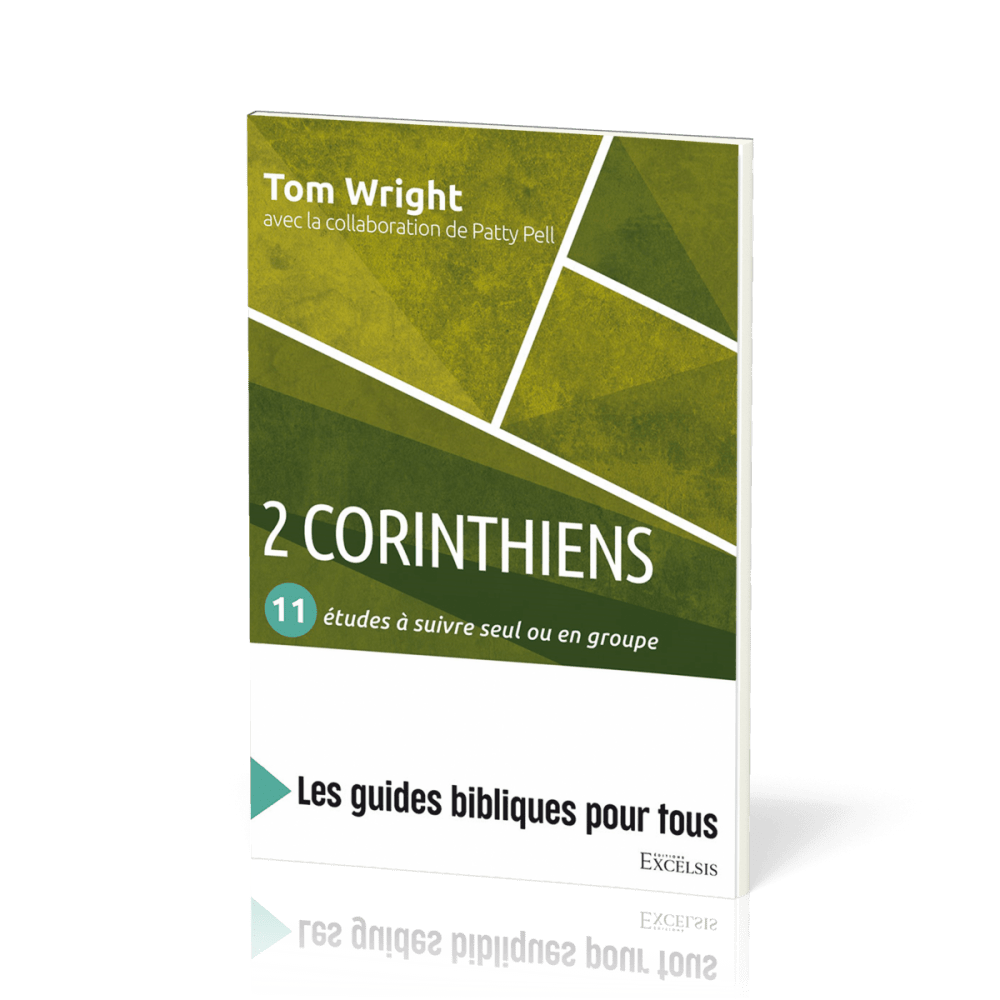 2 Corinthiens : 11 études à suivre seul ou en groupe