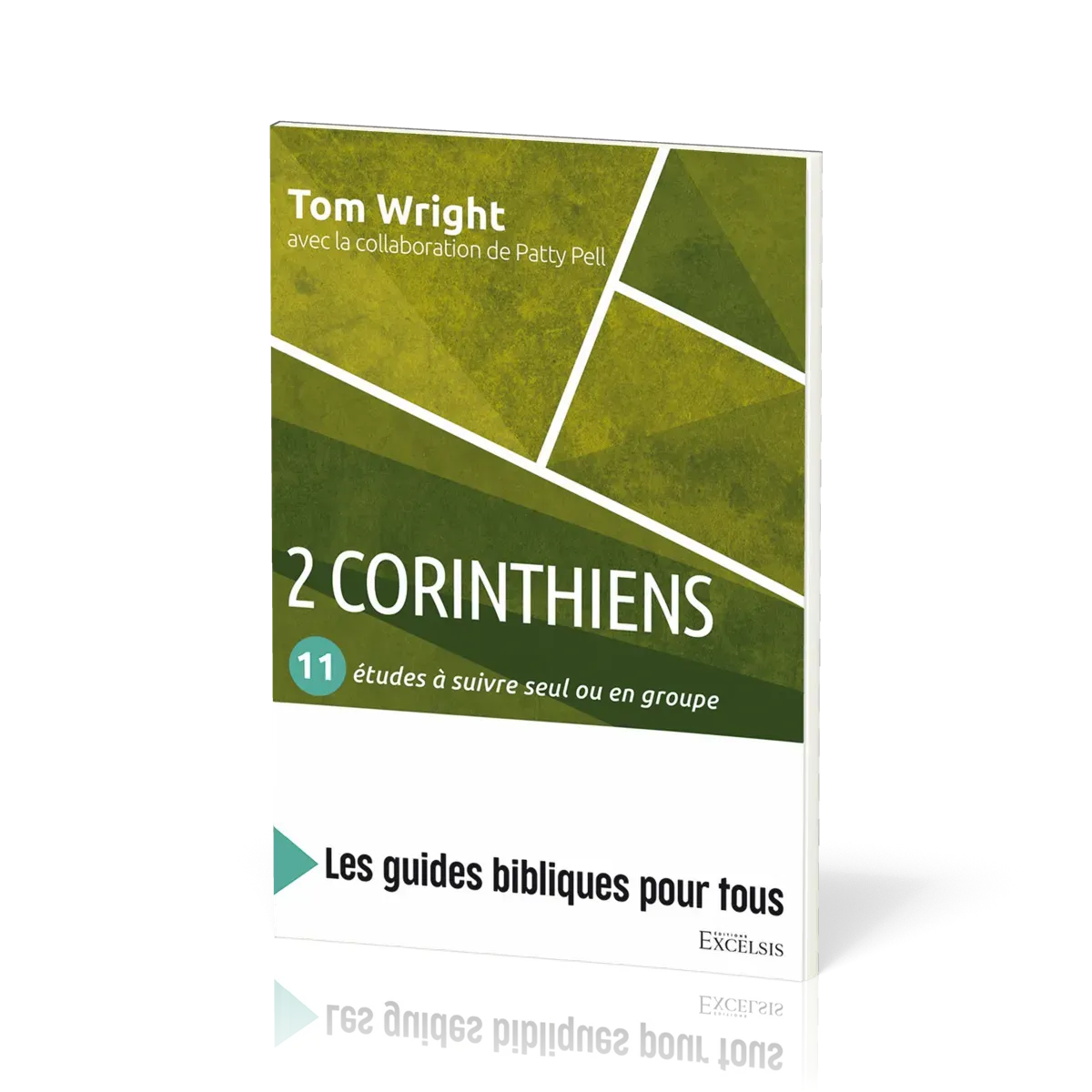 2 Corinthiens : 11 études à suivre seul ou en groupe