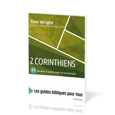 2 Corinthiens : 11 études à suivre seul ou en groupe