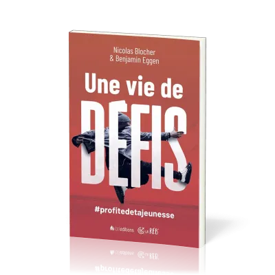 Vie de défis, Une