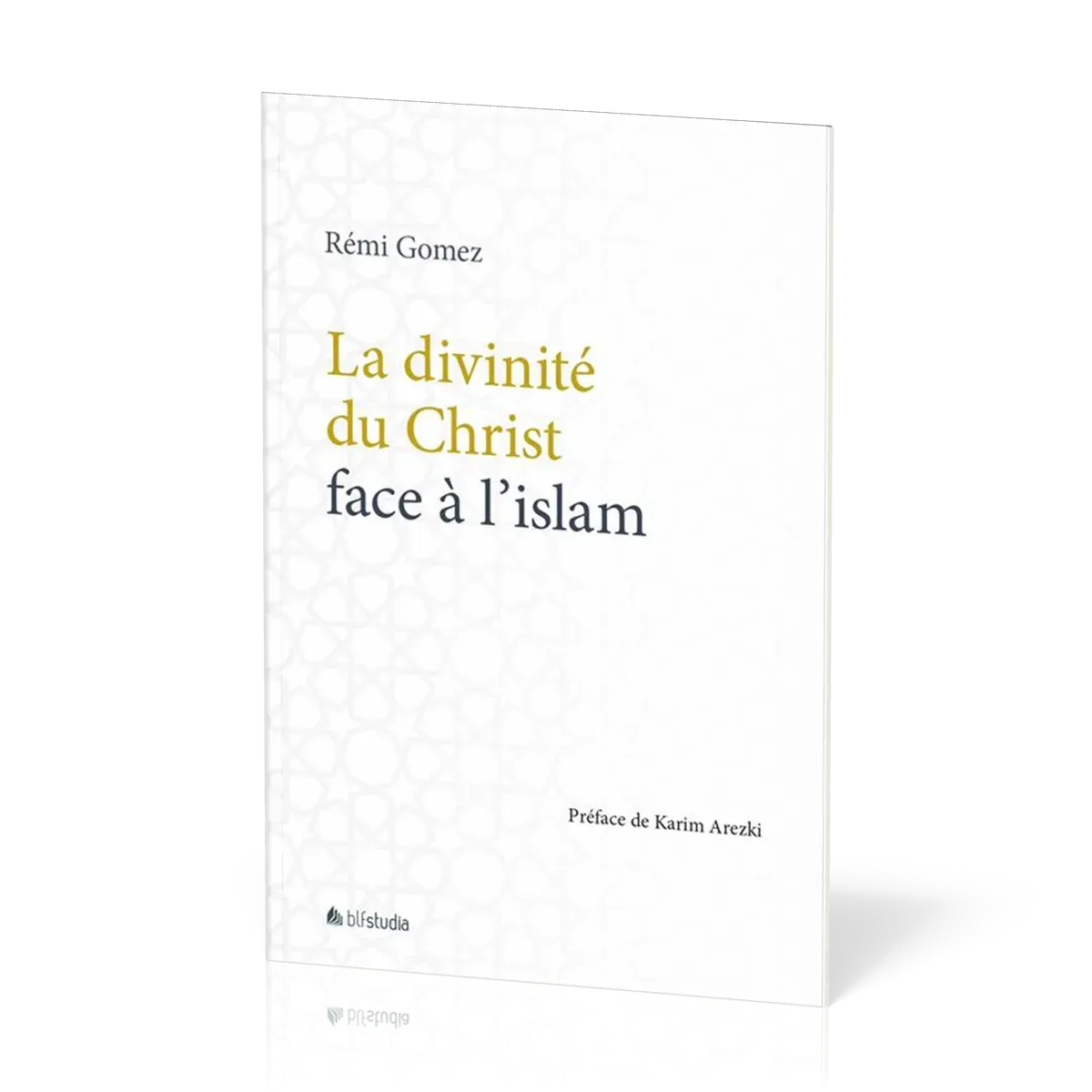 Divinité du Christ face à l'islam, La