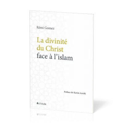 Divinité du Christ face à l'islam, La