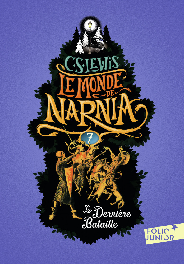 Dernière bataille, La - Chroniques de Narnia vol.7