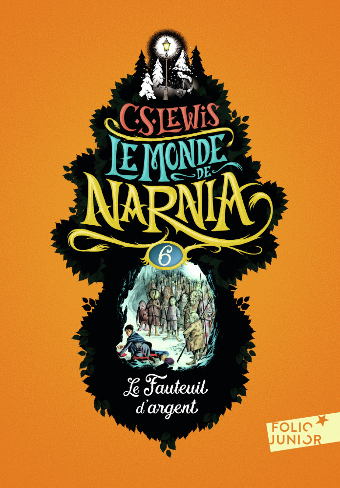 Fauteuil d'argent, Le - Chronique de Narnia vol.6