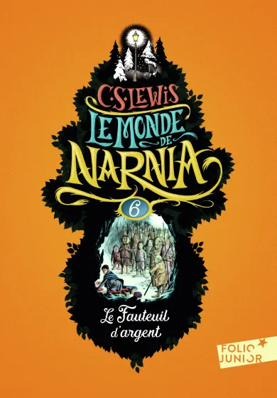 Fauteuil d'argent, Le - Chronique de Narnia vol.6