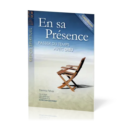 En sa présence - Passer du temps avec Dieu - Cind études
