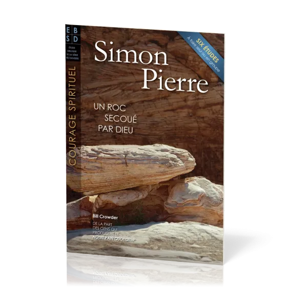 Simon Pierre - Un roc secoué par Dieu - Six études