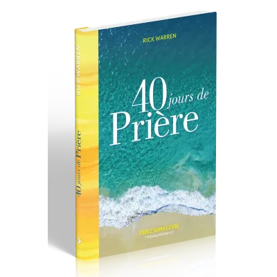 40 jours de priere - Priez sans cesse
