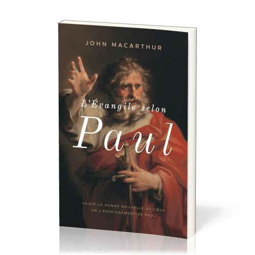 Evangile selon Paul, L' - Saisir la Bonne Nouvelle au cœur de l’enseignement de Paul