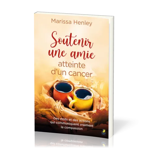 Soutenir une amie atteinte d’un cancer