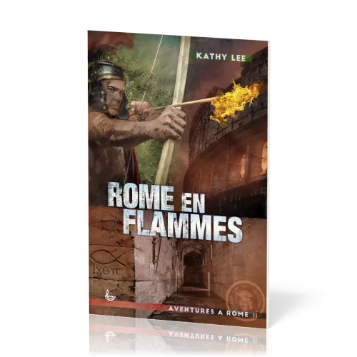 Rome en flammes - Aventures à Rome Vol.2