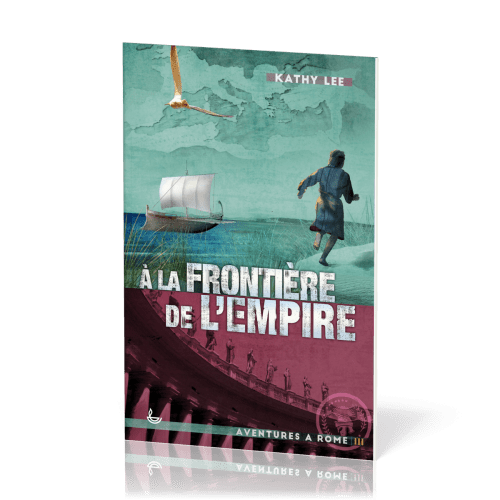 A la Frontière de l'empire - Aventures à Rome vol.3