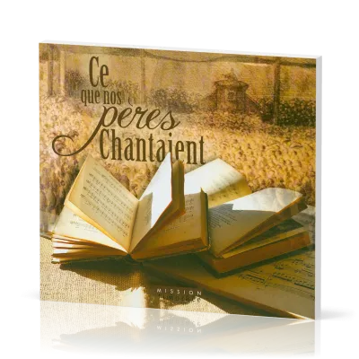 CD - Ce que nos pères chantaient