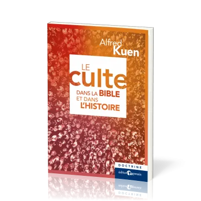 Culte dans la Bible et dans l’histoire ?, Le