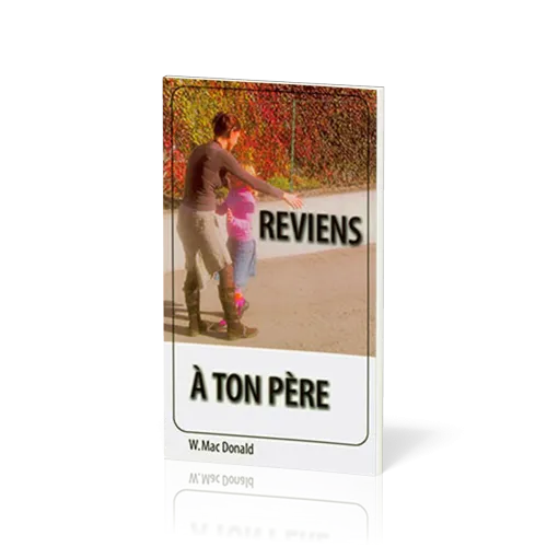 Reviens à ton père