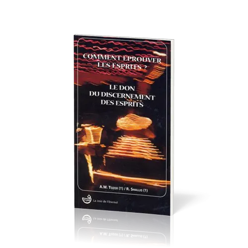 Comment éprouver les esprits ?