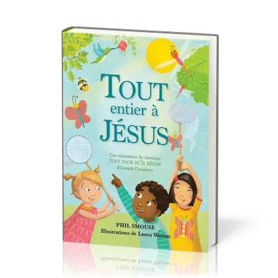 Tout entier à Jésus