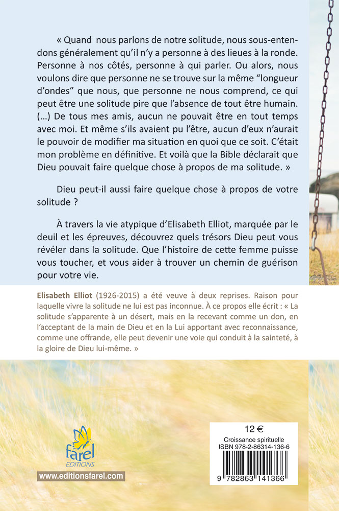 Solitude, la - Elle peut être un désert. Elle peut être un chemin vers Dieu