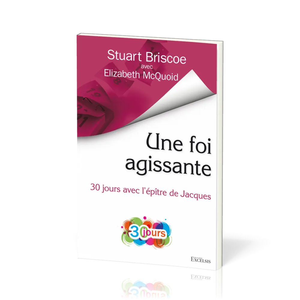 Une foi agissante - 30 jours avec l’epitre de Jacques