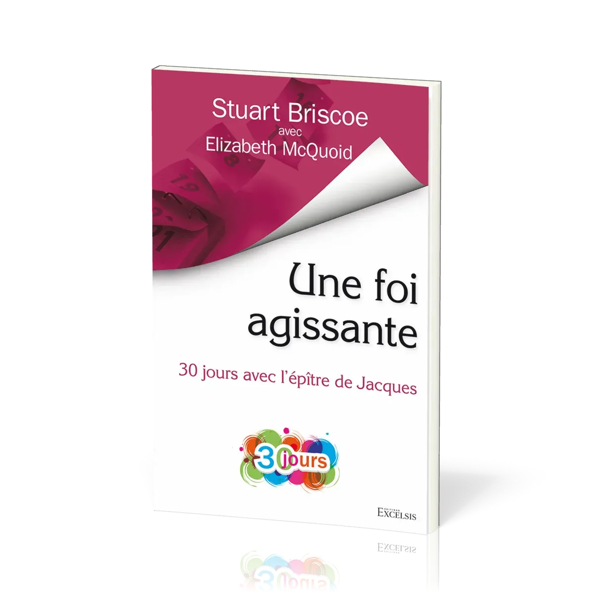 Une foi agissante - 30 jours avec l’epitre de Jacques