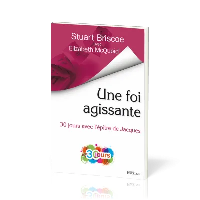 Une foi agissante - 30 jours avec l’epitre de Jacques