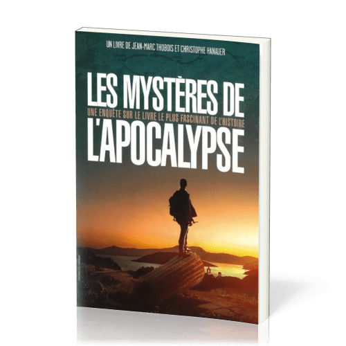 Mystères de l'Apocalypse, Les - Une enquête sur le livre le plus fascinant de l'Histoire