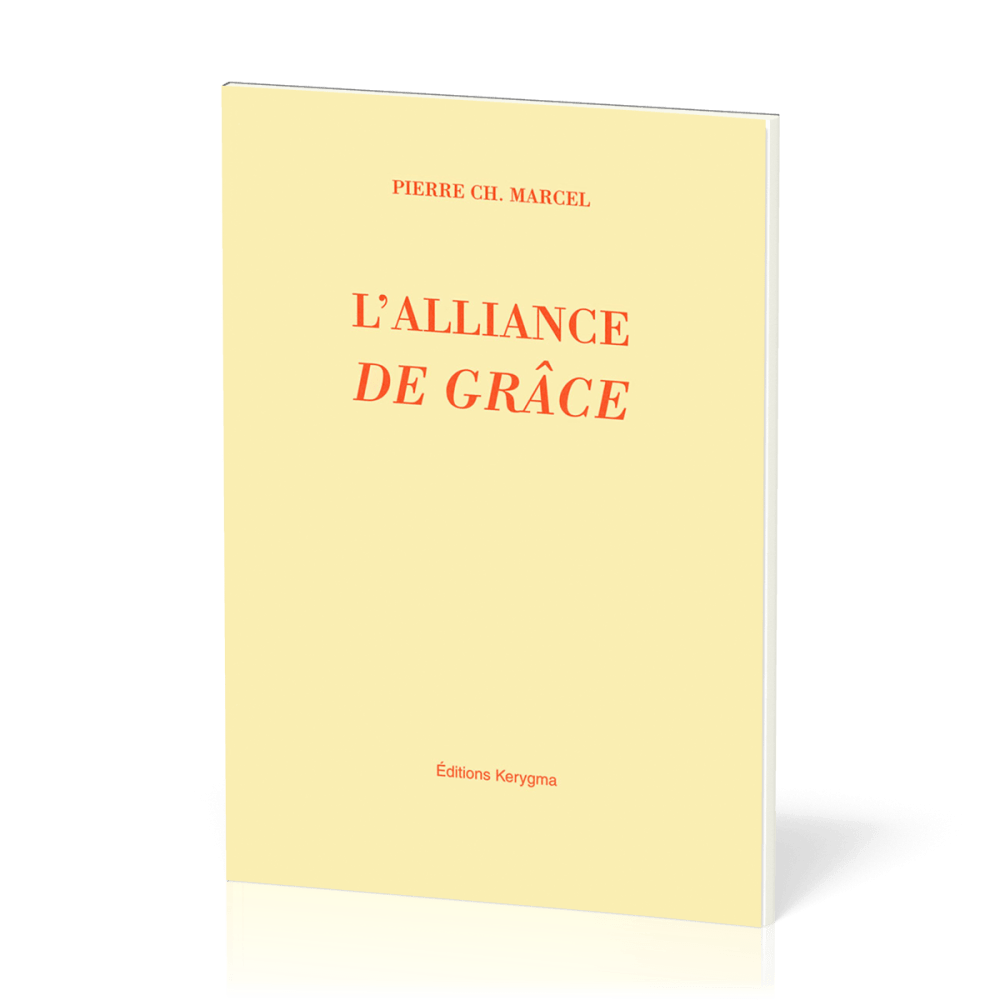 Alliance de grâce, L' - Parole, sacrements et baptême