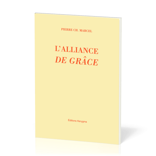 Alliance de grâce, L' - Parole, sacrements et baptême