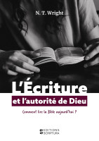 Ecriture et l’autorité de Dieu, L'