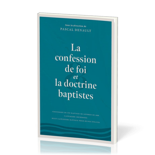 Confession de foi et la doctrine baptistes, La