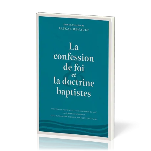 Confession de foi et la doctrine baptistes, La