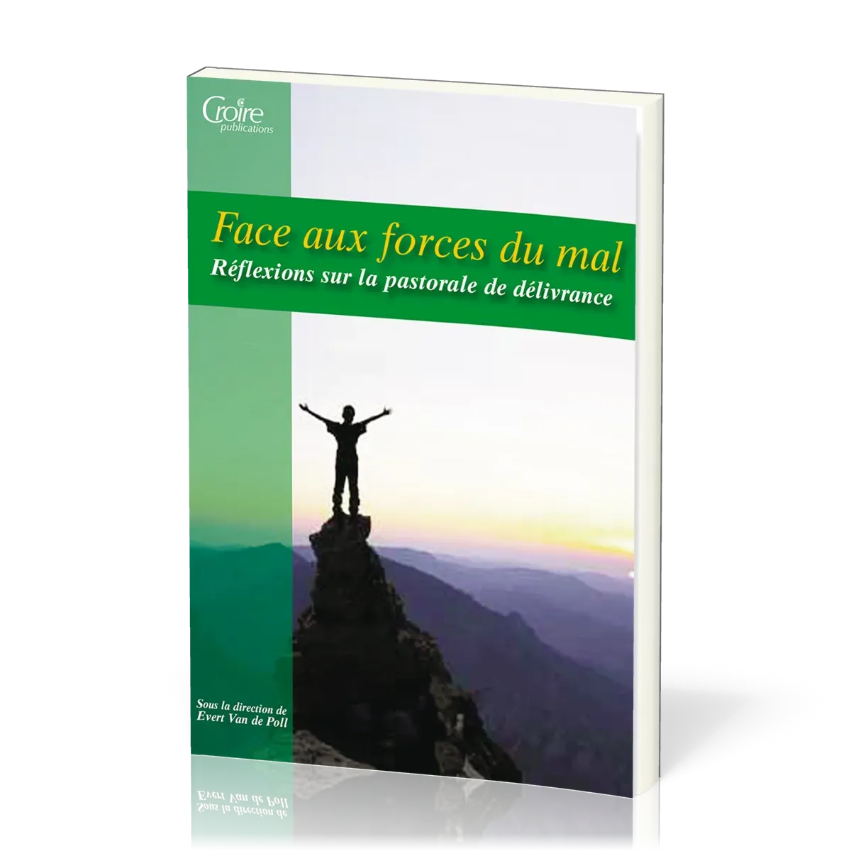 Face aux forces du mal