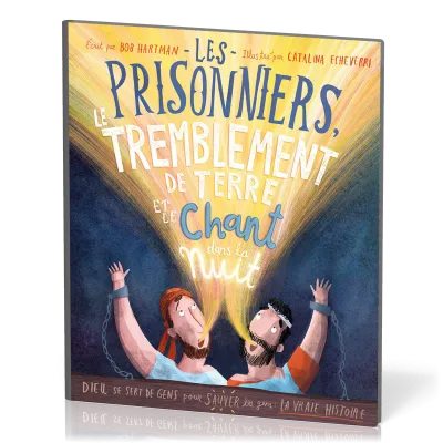 Prisonniers, le tremblement de terre et le chant dans la nuit, Les