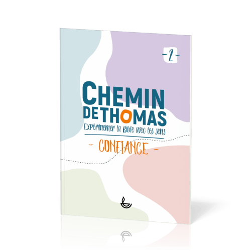 Chemin de Thomas - Confiance - Tome 2