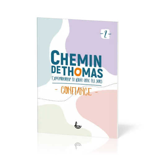 Chemin de Thomas - Confiance - Tome 2